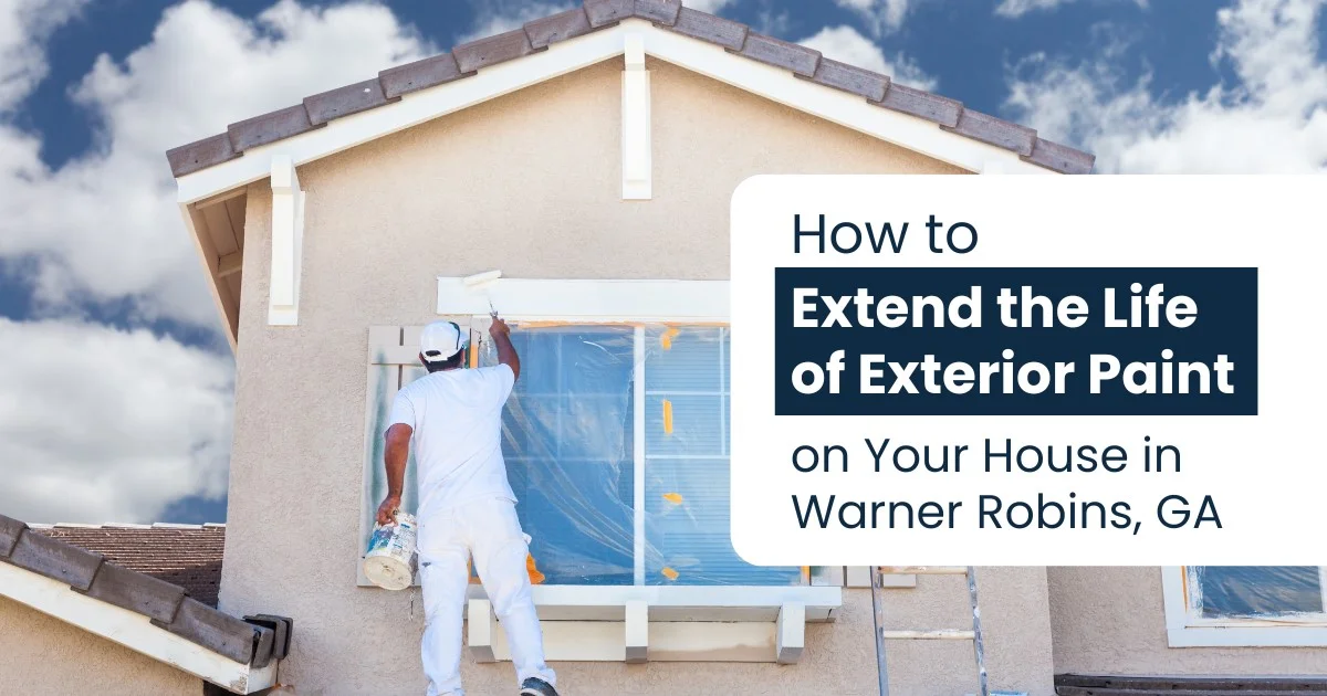 How to Extend the Life of Exterior Paint on Your House in Warner Robins, GA